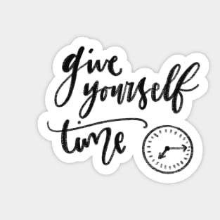 Give Yourself Time Design Sticker